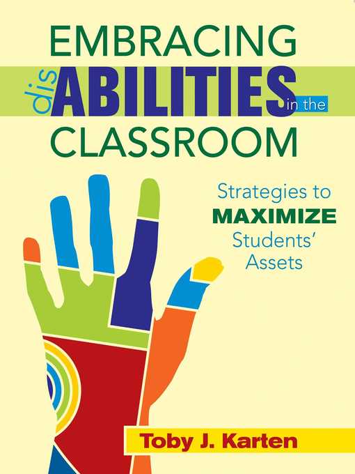 Title details for Embracing Disabilities in the Classroom: Strategies to Maximize Students? Assets by Toby J. Karten - Available